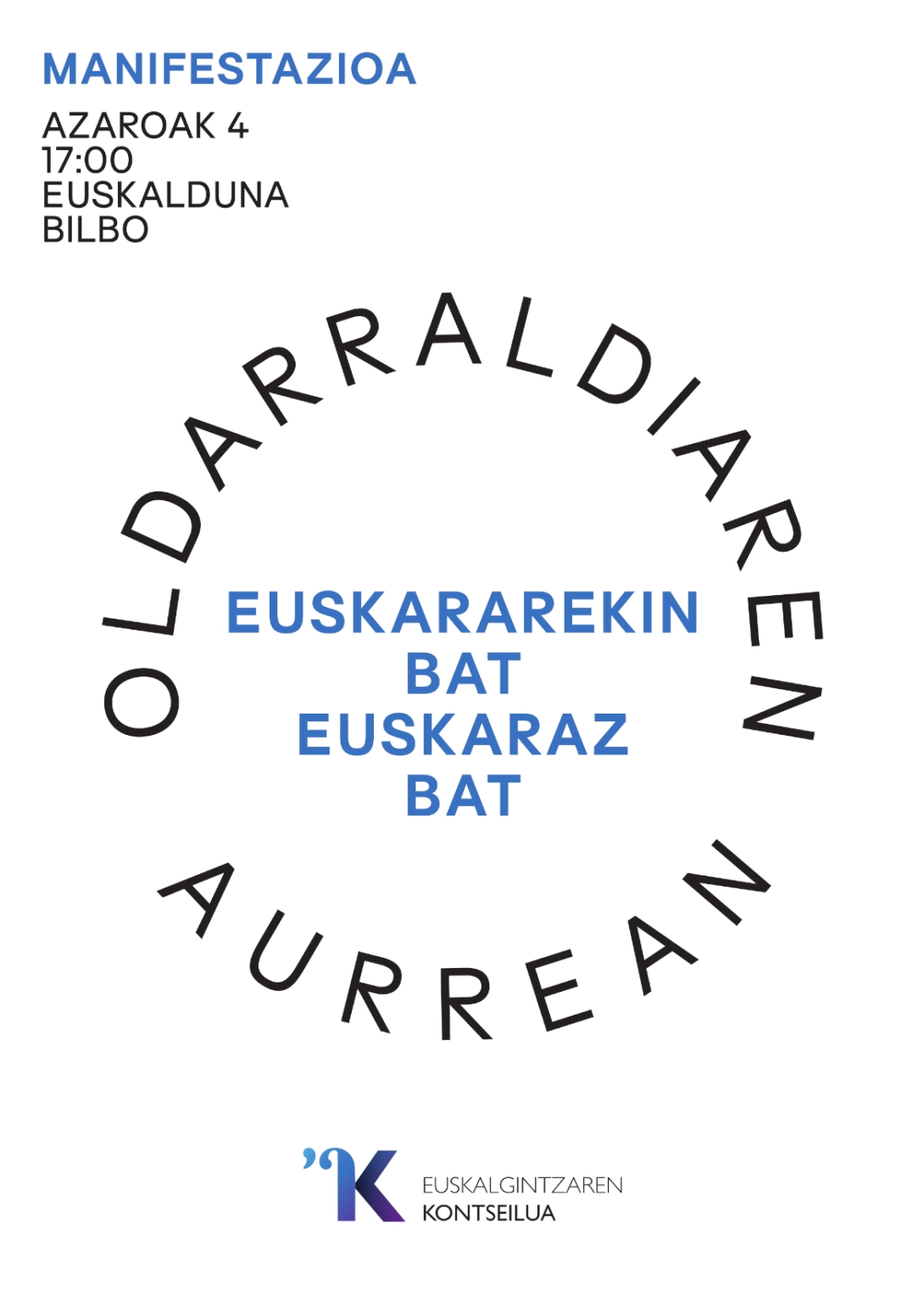 Azaroaren 4an euskalgintzak deitutako manifestazioa egingo da Bilbon, 17:00etan Euskaldunatik abiatuta. 